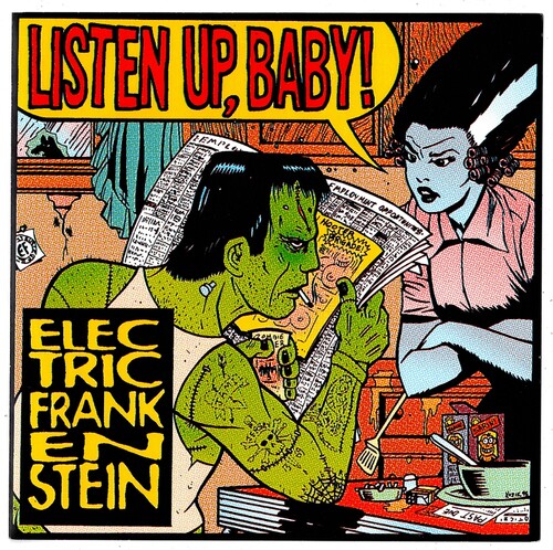 ELECTRIC FRANKENSTEIN - LISTEN UP BABY