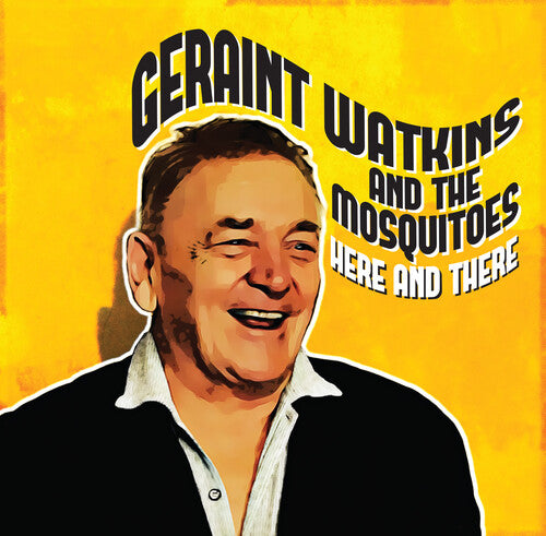 WATKINS,GERAINT & THE MOSQUITOES - HERE AND THERE