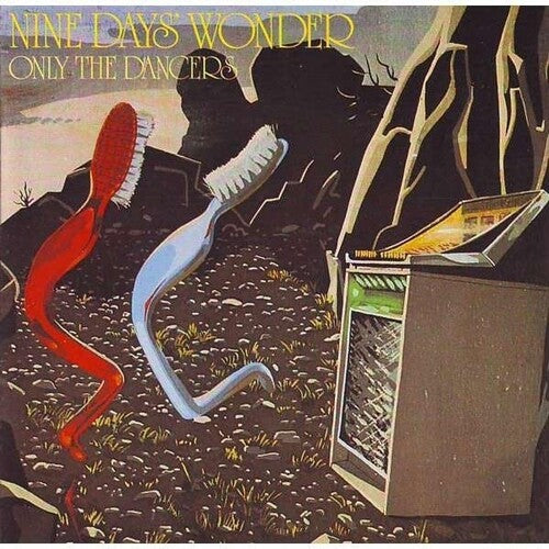 NINE DAYS WONDER - ONLY THE DANCERS
