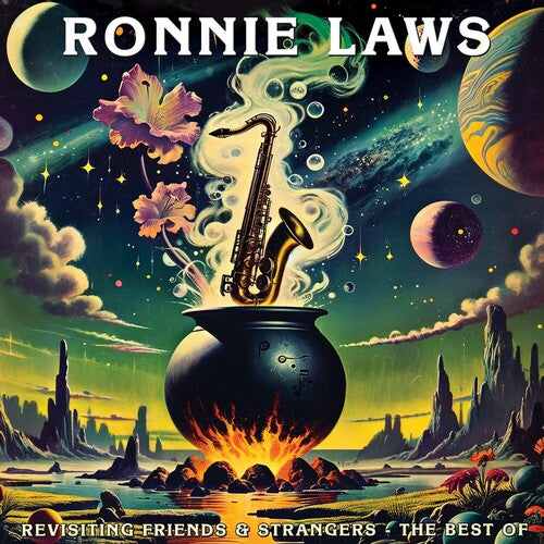 Ronnie Laws – Revisiting Friends & Strangers
