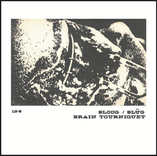 SLOOG / BRAIN TOURNIQUET - SPLIT