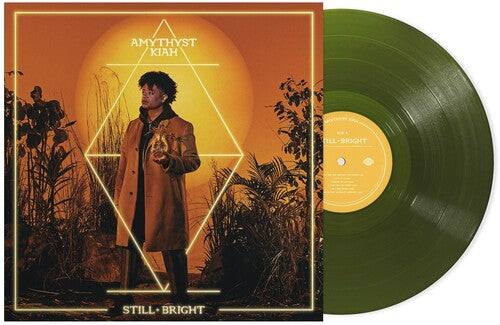 KIAH,AMYTHYST - STILL + BRIGHT
