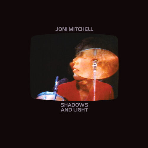 MITCHELL,JONI - SHADOWS & LIGHT
