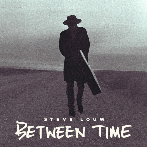 LOUW,STEVE - BETWEEN TIME