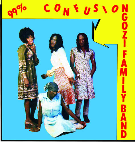 NGOZI FAMILY - 99% CONFUSION