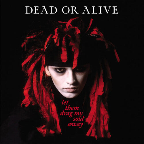DEAD OR ALIVE - LET THEM DRAG MY SOUL AWAY
