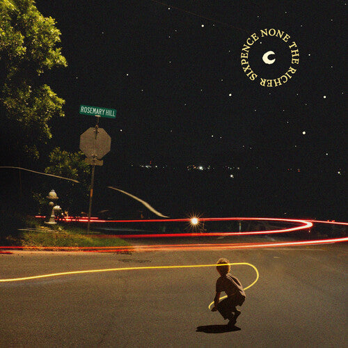 SIXPENCE NONE THE RICHER - ROSEMARY HILL