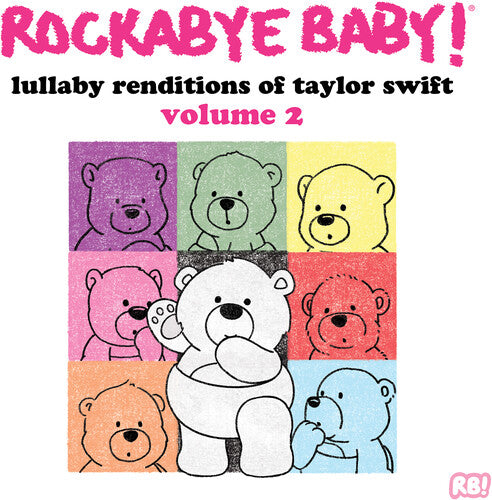 ROCKABYE BABY - LULLABY RENDITIONS OF TAYLOR SWIFT VOLUME 2