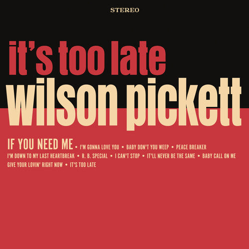 PICKETT,WILSON - IT'S TOO LATE