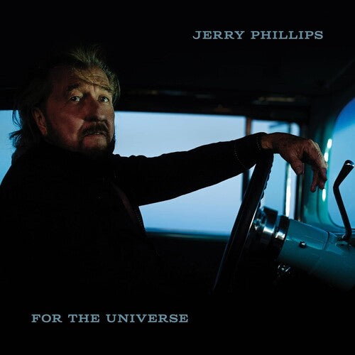 PHILLIPS,JERRY - FOR THE UNIVERSE