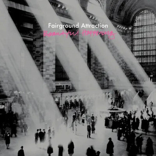 FAIRGROUND ATTRACTION - BEAUTIFUL HAPPENING