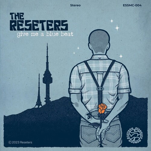 Reseters – Give Me A Blue Beat