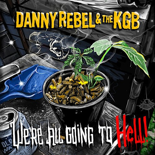 The K.G.B. – We're All Going To Hell