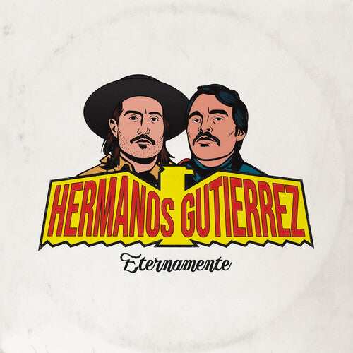 Hermanos Gutierrez – Eternamente