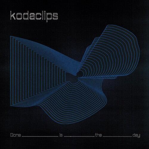 KODACLIPS - GONE IS THE DAY