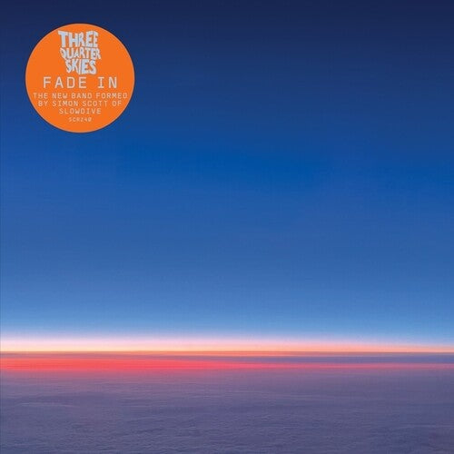 Three Quarter Skies – Fade In