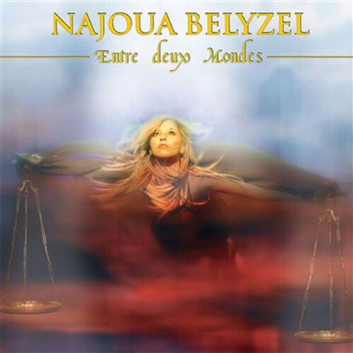 BELYZEL,NAJOUA - ENTRE DEUX MONDES - EN EQUILIBRE