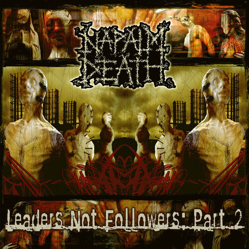 NAPALM DEATH - LEADERS NOT FOLLOWERS: PART 2