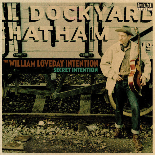 WILLIAM LOVEDAY INTENTION - SECRET INTENTION