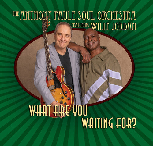 PAULE,ANTHONY SOUL ORCHESTRA / JORDAN,WILLY - WHAT ARE YOU WAITING FOR