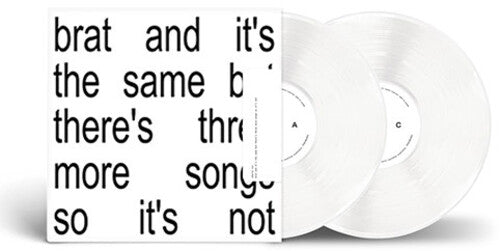 CHARLI XCX - BRAT AND IT'S THE SAME BUT THERE'S THREE MORE SONG