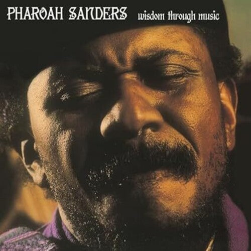 SANDERS,PHAROAH - WISDOM THROUGH MUSIC