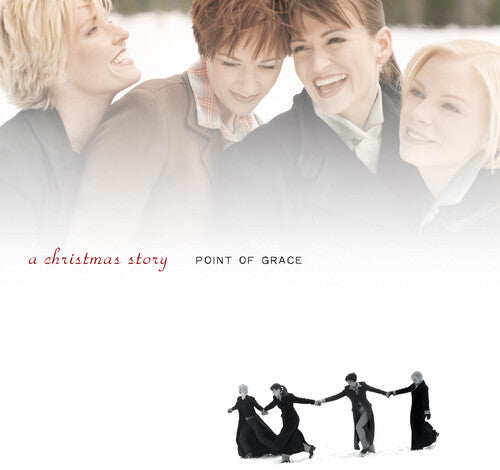 POINT OF GRACE - CHRISTMAS STORY (25TH ANNIVERSARY)