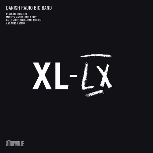 MAZUR,MARILYN / BLEY,CARLA / DANISH RADIO BIG BAND - XL-LX