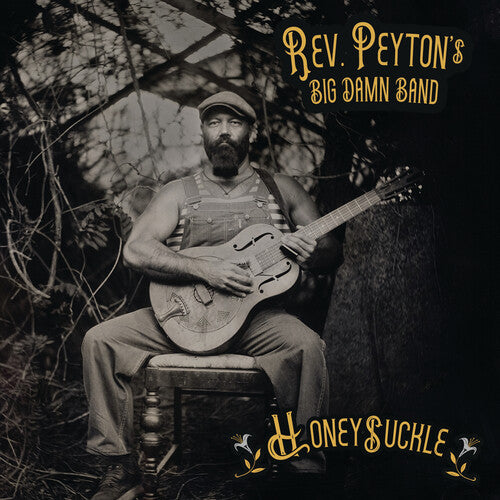 REVEREND PEYTON'S BIG DAMN BAND - HONEYSUCKLE