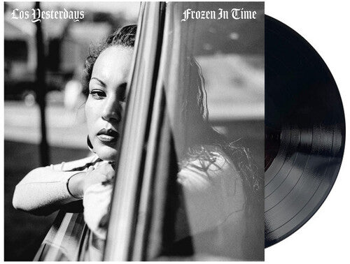 LOS YESTERDAYS - FROZEN IN TIME