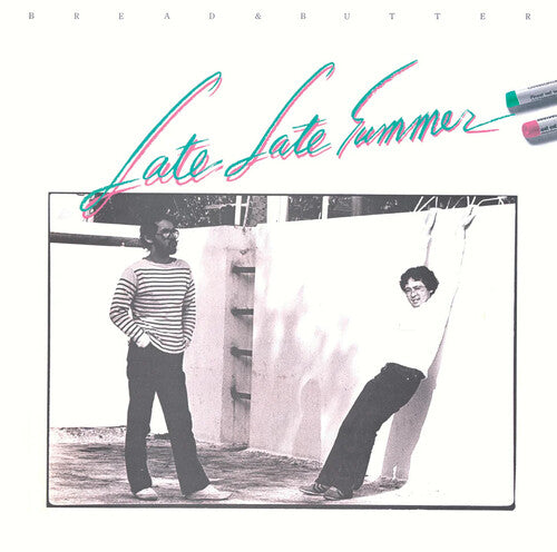 BREAD & BUTTER - LATE LATE SUMMER