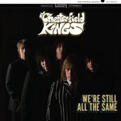 CHESTERFIELD KINGS - WE'RE STILL ALL THE SAME