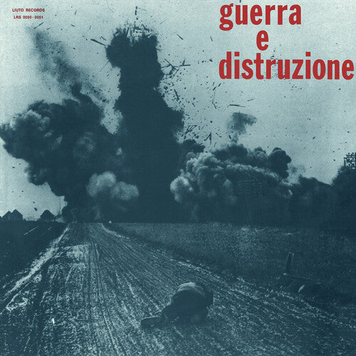 UMILIANI,PIERO - GUERRA E DISTRUZIONE