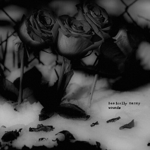 BASICALLY NANCY - WOUNDS