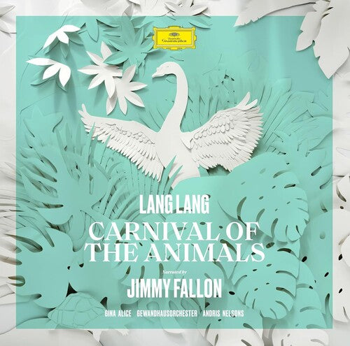 LANG LANG / ALICE,GINA / GEWANDHAUSORCHESTER - SAINT-SAENS: CARNIVAL OF THE ANIMALS (NARRATED BY)