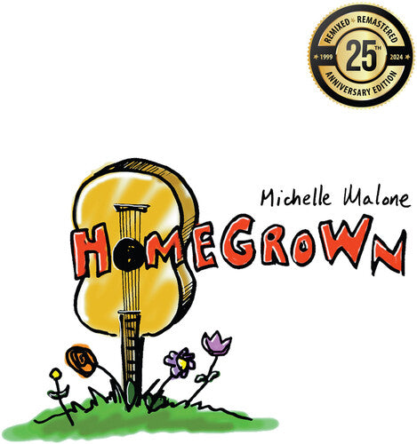 MALONE,MICHELLE - HOME GROWN