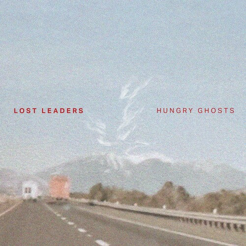 LOST LEADERS - HUNGRY GHOSTS