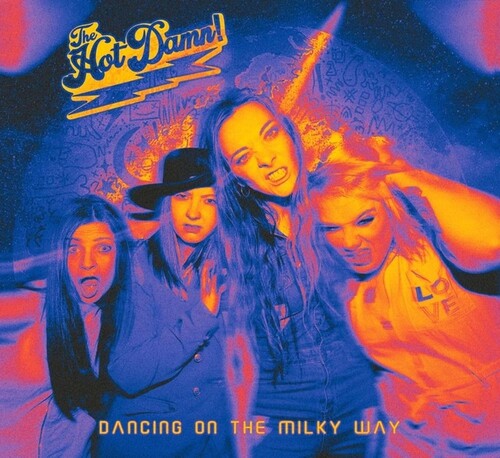 HOT DAMN - DANCING ON THE MILKY WAY
