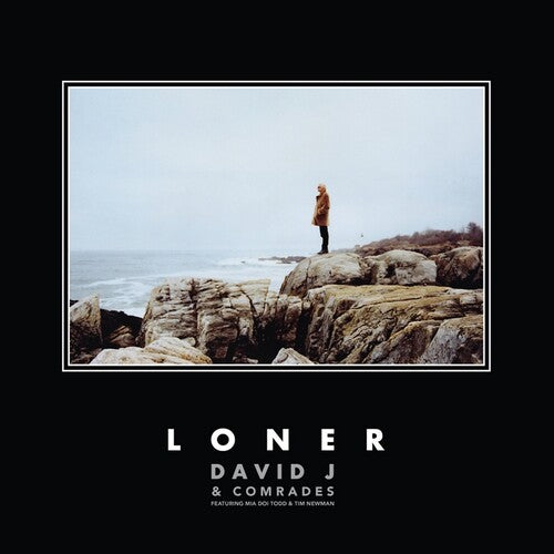 DAVID J & COMRADES - LONER