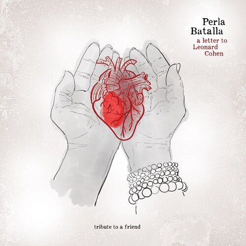 BATALLA,PERLA - LETTER TO LEONARD COHEN: TRIBUTE TO A FRIEND