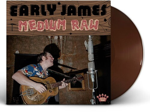 Early James – Medium Raw