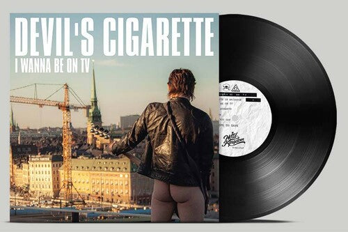 DEVILS CIGARETTE - I WANNA BE ON TV