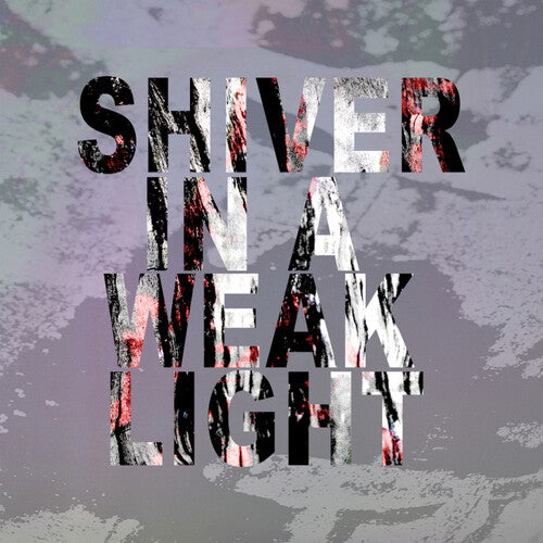 Disintegration – Shiver In A Weak Light