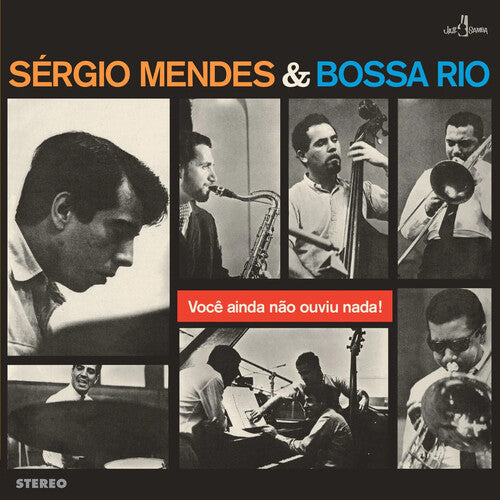Sergio Mendes - Voce Ainda Nao Ouviu Nada - Limited 180-Gram Vinyl with Bonus Tracks