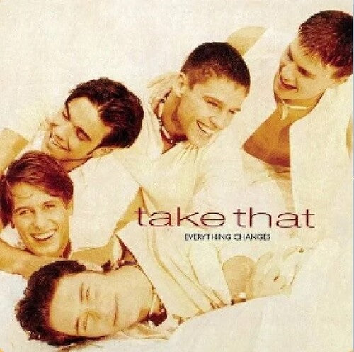 TAKE THAT - EVERYTHING CHANGES