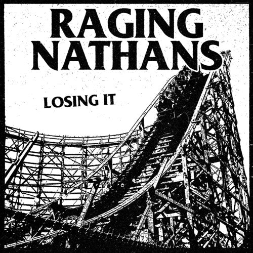 RAGING NATHANS - LOSING IT