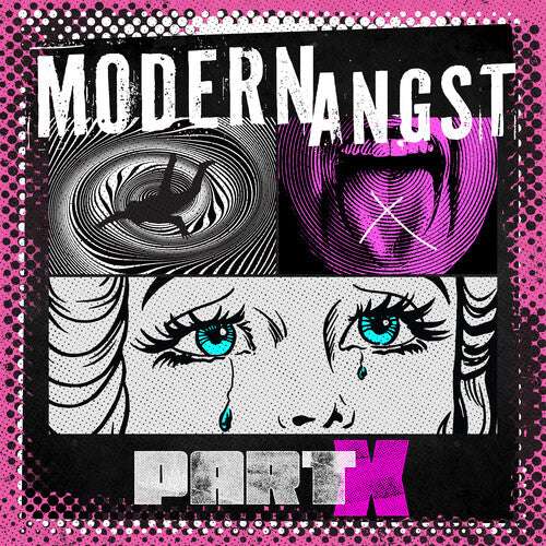 MODERN ANGST - PART X