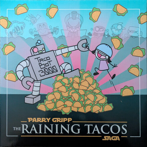 Parry Gripp – The Raining Tacos Saga