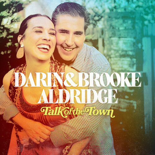 ALDRIDGE,DARIN & BROOKE - TALK OF THE TOWN