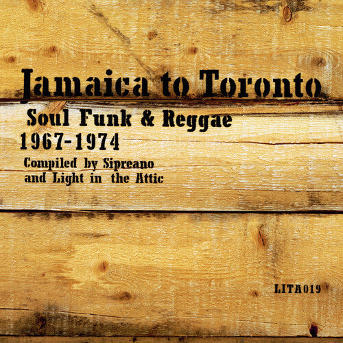 JAMAICA TO TORONTO: SOUL FUNK & REGGAE / VARIOUS - JAMAICA TO TORONTO: SOUL FUNK & REGGAE / VARIOUS